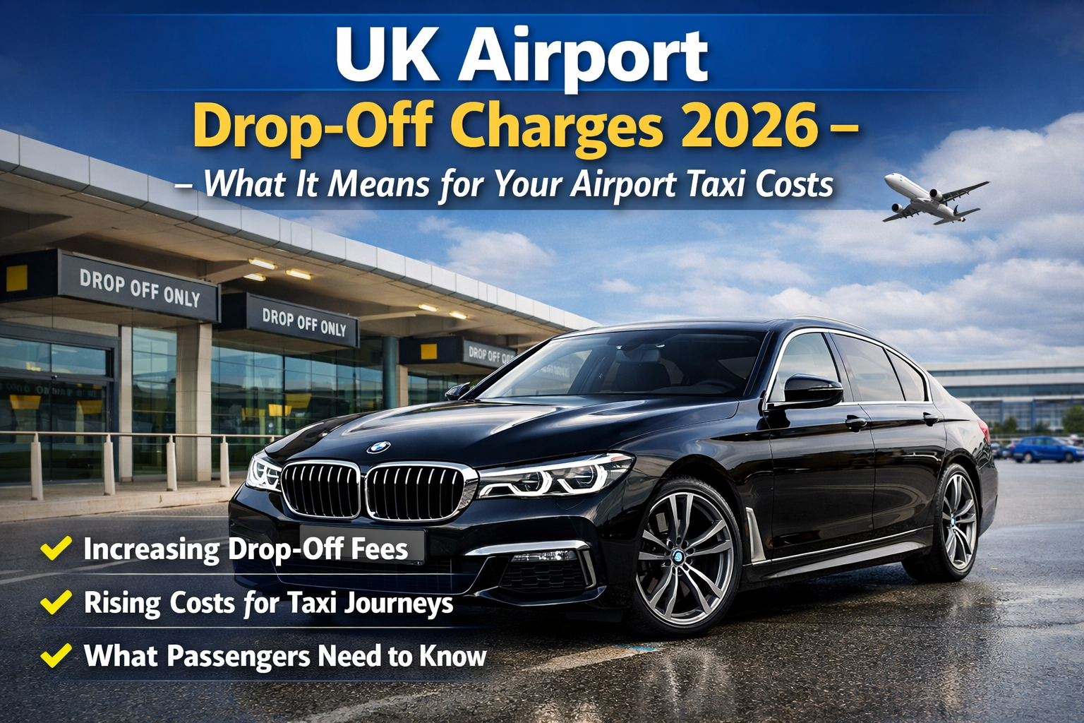 You are currently viewing Why UK Airport Drop-Off Charges Are Increasing in 2026 – What It Means for Travellers