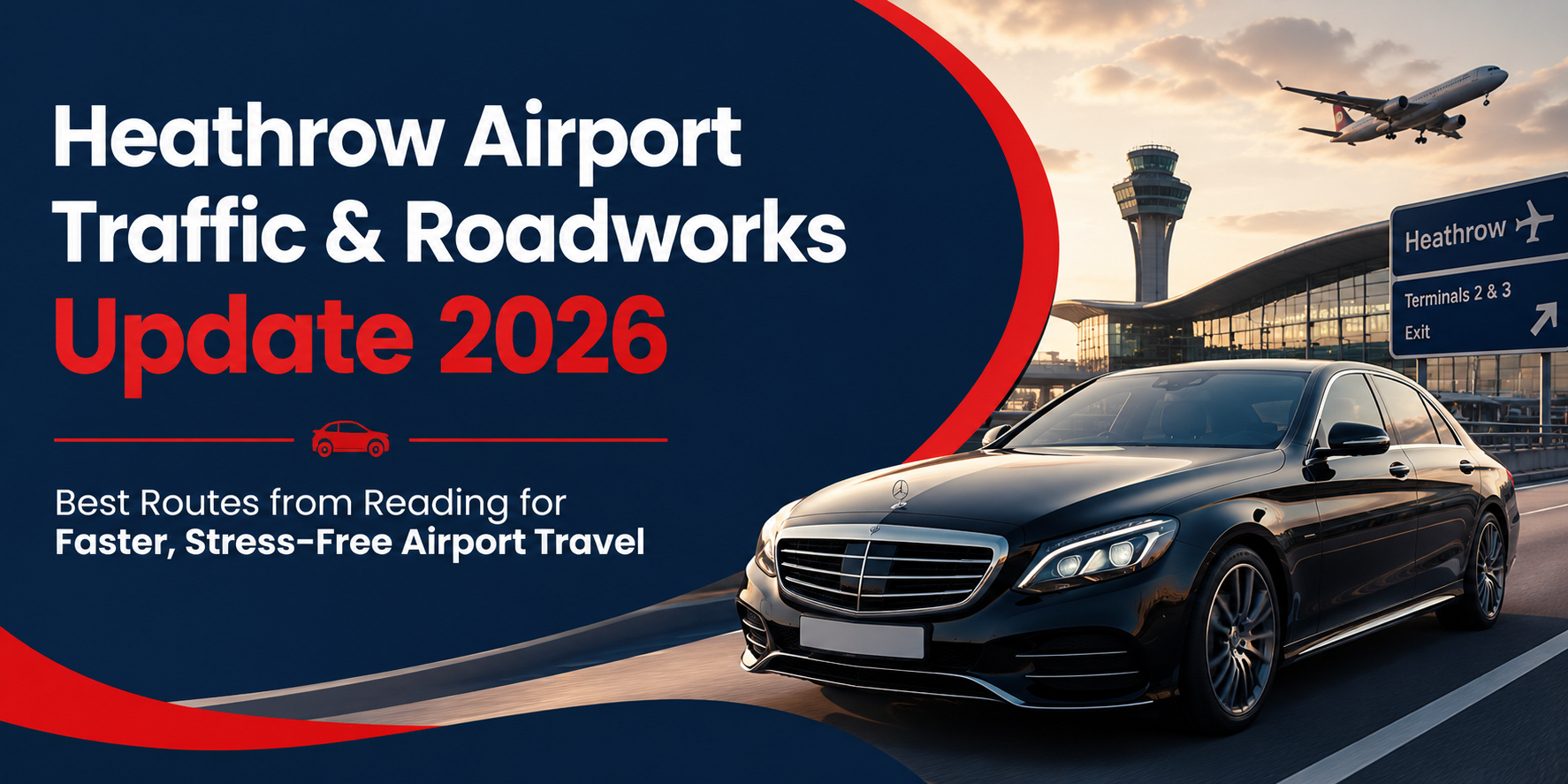 You are currently viewing Heathrow Airport Traffic & Roadworks Update: Best Routes from Reading in 2026